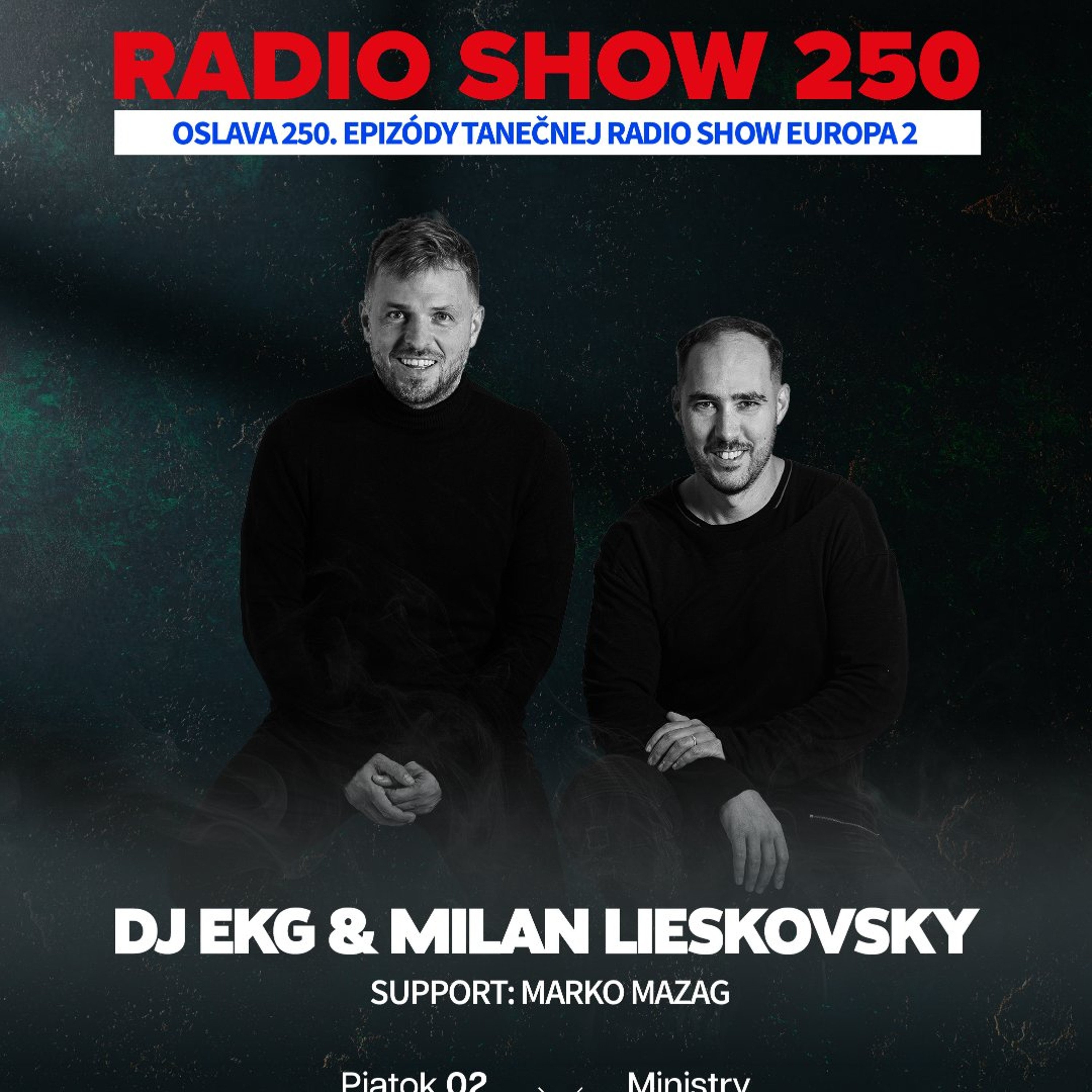 EUROPA 2 RADIO SHOW - EP 250 LIVE / MINISTRY OF FUN