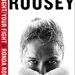 free EBOOK 📖 My Fight / Your Fight by  Ronda Rousey PDF EBOOK EPUB KINDLE