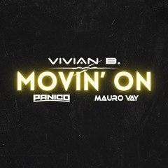 Vivian B. Panico Mauro Vay - Movin' on (Techno Radio Mix)