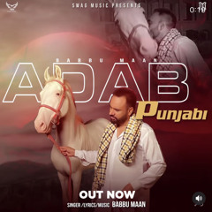 Adab Punjabi | Babbu Maan | Full Official Song | Pagal Shayar