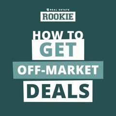 Rookie Reply: How to Get a Better Price on That Off-Market Property
