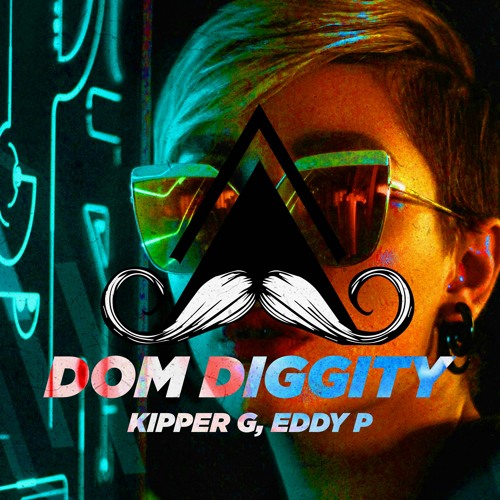 Kipper G & Eddy P - Dom Diggity (Original Mix)[MUSTACHE CREW RECORDS]