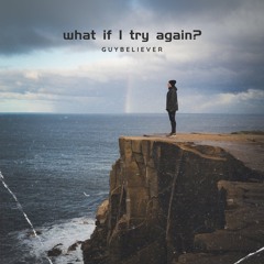 What if I try again? (Female)