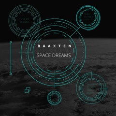 Space Dreams - Baaxten vs Ancestral Conexión
