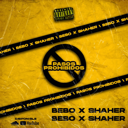 Bebo X Shaher - Pasos Prohibidos 🚫