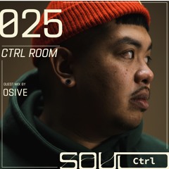 CTRL ROOM 025: Guest Set by OSIVE