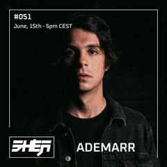 SHEA Radio #051: Ademarr