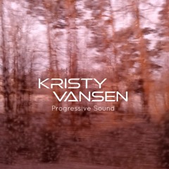 Kristy Vansen - Progressive set January 2022