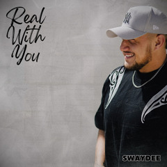 Real With You