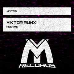 Viktor Runx - Push Me (Original Mix)
