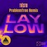 Tiesto - Lay Low (ProblemTree Remix)