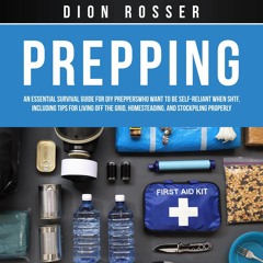 ❤READ❤ BOOK ⚡PDF⚡ Prepping: An Essential Survival Guide for DIY Preppers Who Wa
