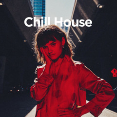 Chill House 2022
