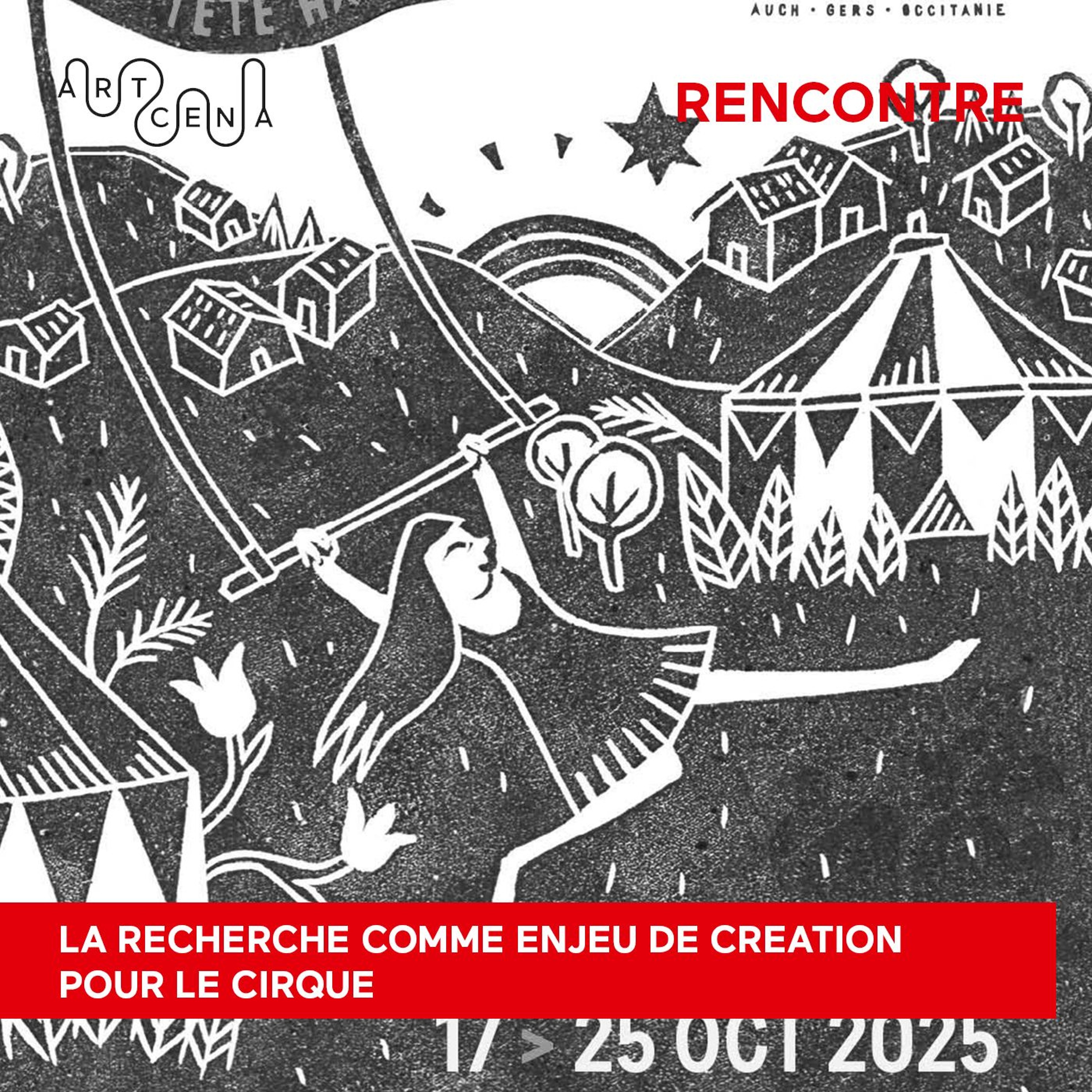 Rencontre Circ'à Penser : La recherche comme enjeu de création pour le cirque