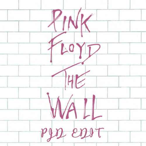 Pink Floyd - Another Brick In The Wall (PJD Edit)