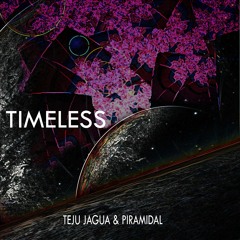 Piramidal & Teju Jagua - Timeless Waves - 160 ( AVAIABLE BANDCAMP)