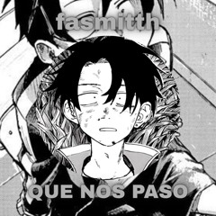 QUE NOS PASO - fasmitth