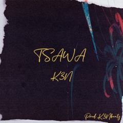 Tsawa (Prod.K3Nbeatz)