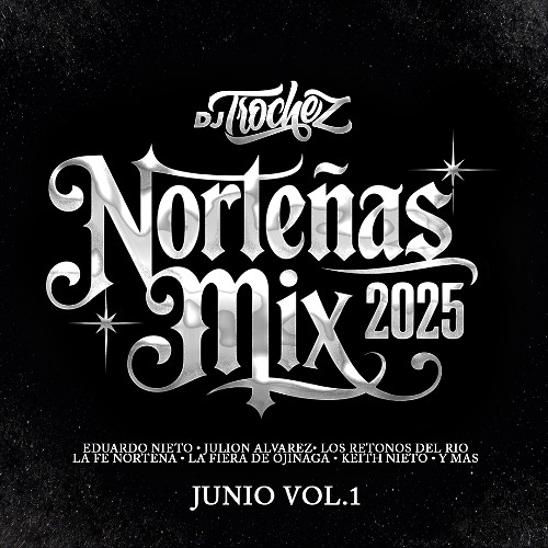 NORTENAS MIX JUNIO VOL.1 | DJ TROCHEZ | INSTAGRAM: @DJTROCHEZATX