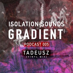 Podcast 005 - Vinyl Mix - Tadeusz