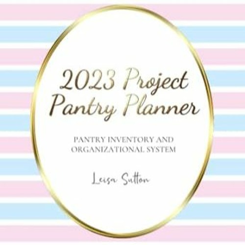 FREE (PDF) 2023 Project Pantry Planner Organize your pantry create shopping lists