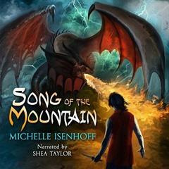 [ACCESS] [EPUB KINDLE PDF EBOOK] Song of the Mountain: Mountain Trilogy, Book 1 by  Michelle Isenhof