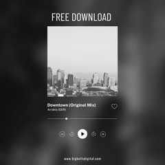 FREE DOWNLOAD: Arrakis (GER) - Downtown [Big Bells Digital]