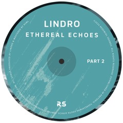 Lindro - Ethereal Echoes (Part 2) Preview