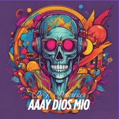 AAAy Dios Mío