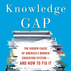 E-book download The Knowledge Gap: The hidden cause of America's broken