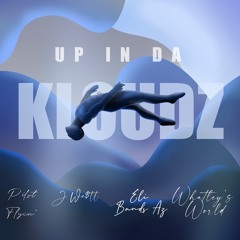 Up In The Kloudz (feat. J We$tt, Whatleys World, Eli Bands Az)