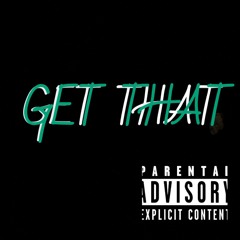 Get That