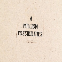 A Million Possibilities (Piano Cover)