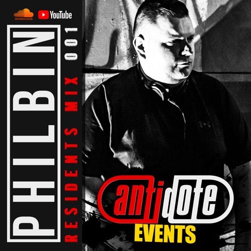 Antidote Residents Mix 001 | DJ Philbin