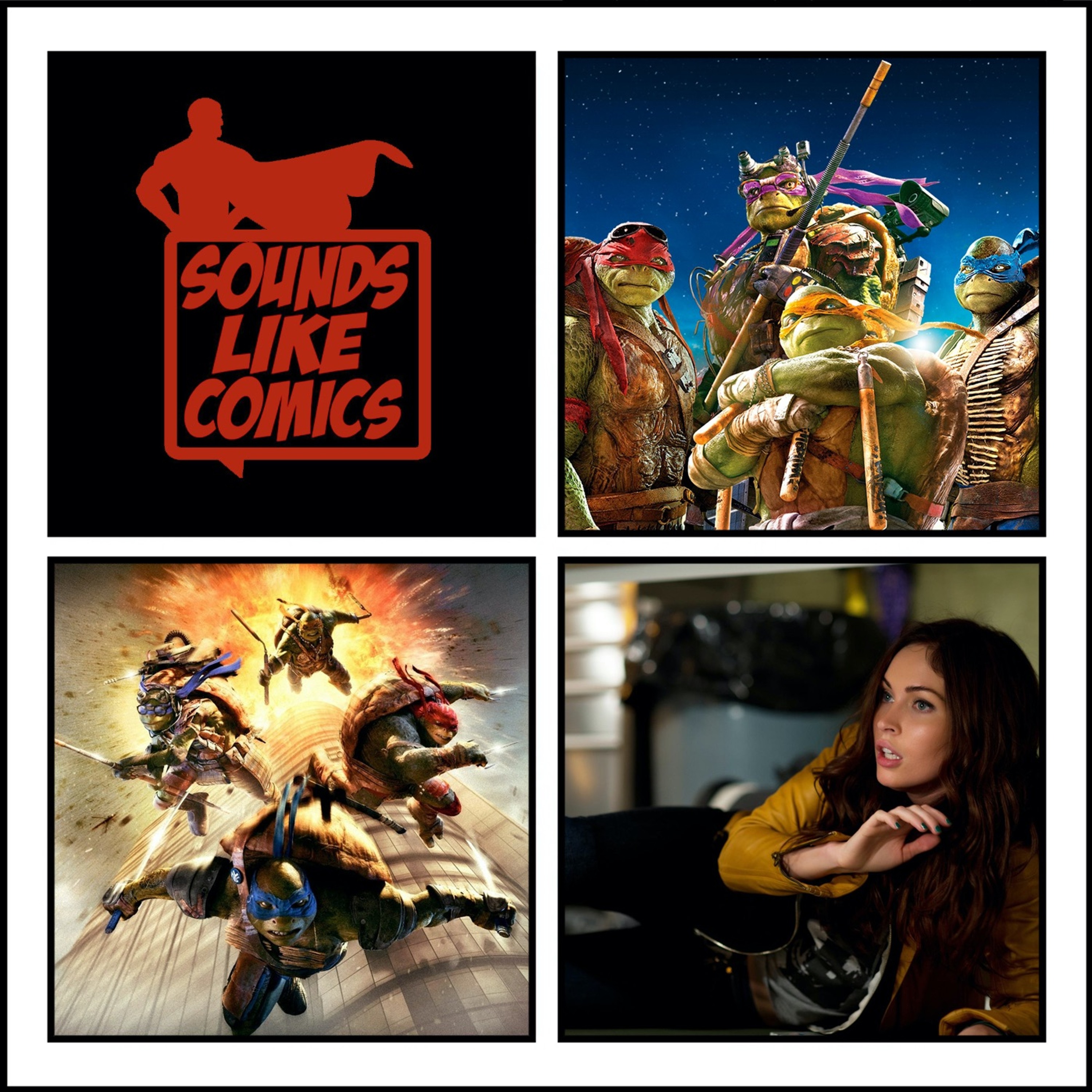 Sounds Like Comics Ep 225 - Teenage Mutant Ninja Turtles (Movie 2014) episode artwork