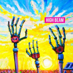 High Beam [Prod by. Stoic]