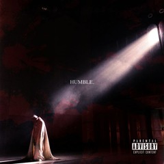 HUMBLE (EDIT)