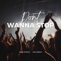 Dont Wanna Stop