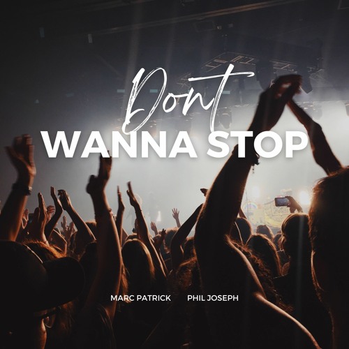 Dont Wanna Stop