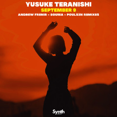 Yusuke Teranishi - September 9 (Andrew Frenir remix) [Synth Collective]