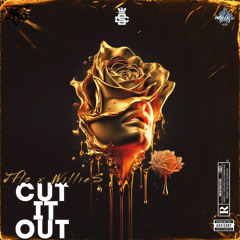 CUT IT OUT - Jflo X WillieS (SCMG4EVA)
