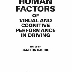 PDF/Ebook Human factors of visual and cognitive performance in driving BY : Candida Castro