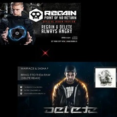 Always Angry x Bring It To Them Raw (Delete Remix)