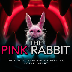 The Pink Rabbit - Chapter 8 (Original Motion Soundtrack)