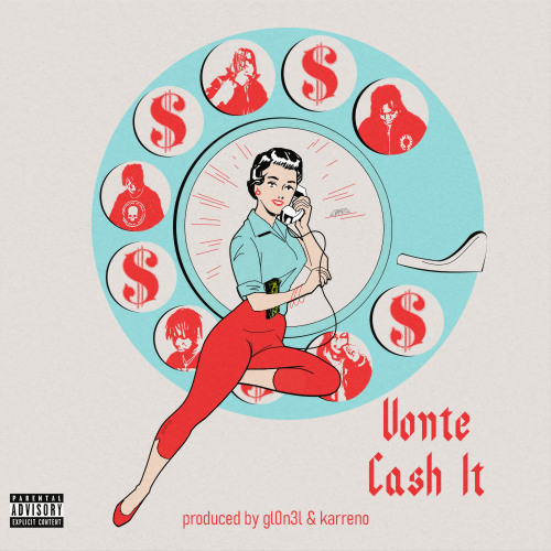 vonte - cash it (prod. karreno & gl0n3l)