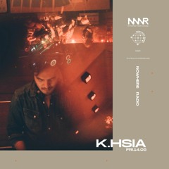 K.HSIA | Nowhere Radio 14.05.2021