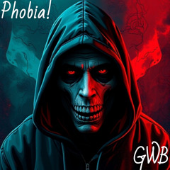 Phobia!