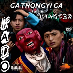 Kado & XangTer - Ga Thongyie Ga.wav