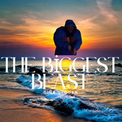 The Biggest Beast (Ft. CaseOh)