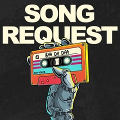 Ray Volpe - Song Request (HEEYAI 3 CHA Edit)